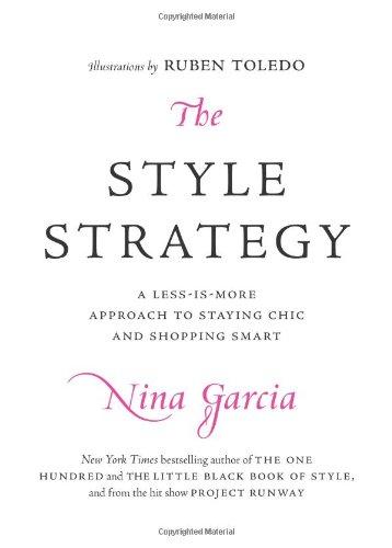 The Style Strategy: A Less-Is-More Approach to Staying Chic and Shopping Smart