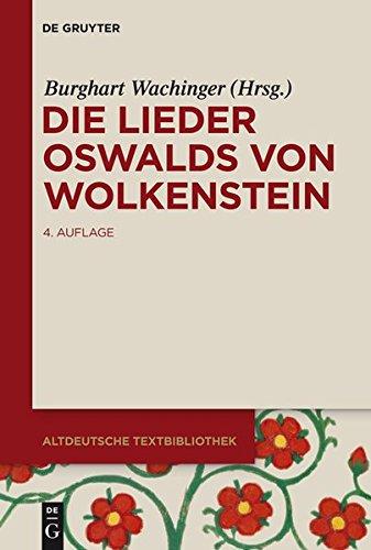 Die Lieder Oswalds von Wolkenstein (Altdeutsche Textbibliothek, Band 55)