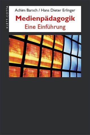 Medienpädagogik: Eine Einführung