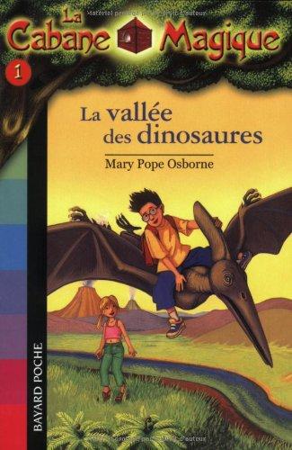 La cabane magique. Vol. 1. La vallée des dinosaures