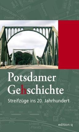 Potsdamer Gehschichte 1. Orte des 20. Jahrhunderts