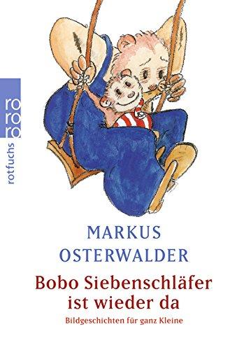 Bobo Siebenschläfer ist wieder da: Bildgeschichten für ganz Kleine