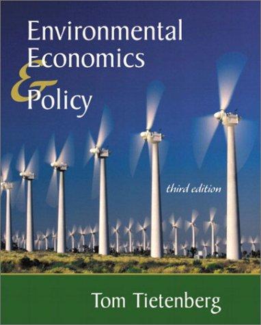 Environmental Economics and Policy: A Modern Approach (Series in Economics)