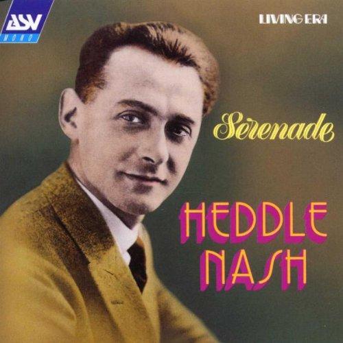 Living Era - Heddle Nash: Serenade (Aufnahmen 1929-1946)