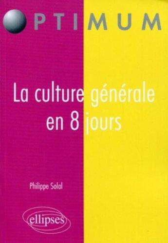 La culture générale en 8 jours