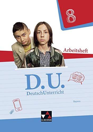 D.U. – DeutschUnterricht - Bayern / D.U. Bayern AH 8