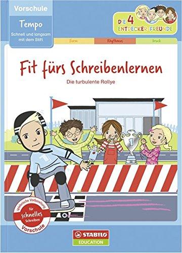 Fit fürs Schreibenlernen: schnell und langsam mit dem Stift (Vorschule): Übungsheft Tempo - Die turbulente Rallye (Die 4 Entdecker-Freunde)