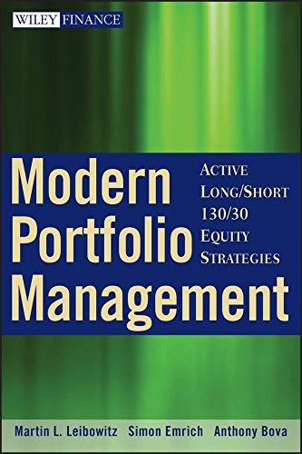 Modern Portfolio Management: Active Long/Short 130/30 Equity Strategies (Wiley Finance Editions)