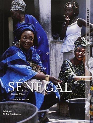 Sénégal : cuisine intime et gourmande