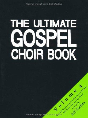 The Ultimate Gospel Choir Book 4