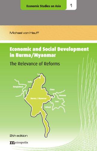 Economic and Social Development in Burma/Myanmar: The Relevance of Reforms