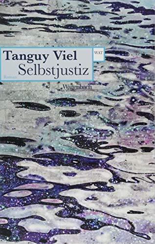 Selbstjustiz (Wagenbachs andere Taschenbücher)