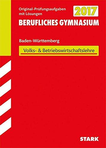 Abiturprüfung Berufliches Gymnasium Baden-Württemberg - Wirtschaft (WG)