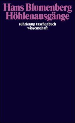 Höhlenausgänge (suhrkamp taschenbuch wissenschaft)