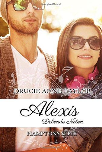 Alexis: Liebende Noten (Hamptons Serie)