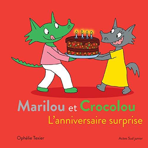 Marilou et Crocolou. L'anniversaire surprise