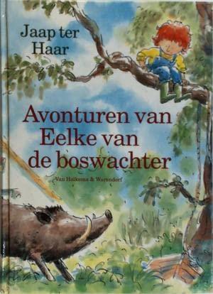 Avonturen van Eelke van de boswachter