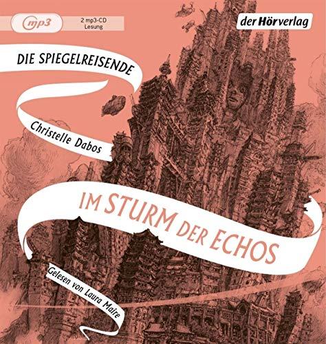 Im Sturm der Echos: Band vier der Spiegelreisenden-Saga (Die Spiegelreisende-Saga, Band 4)