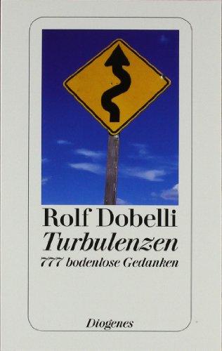 Turbulenzen: 777 bodenlose Gedanken