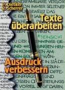 Texte überarbeiten - Ausdruck verbessern, neue Rechtschreibung