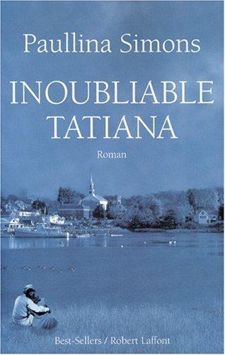 Inoubliable Tatiana