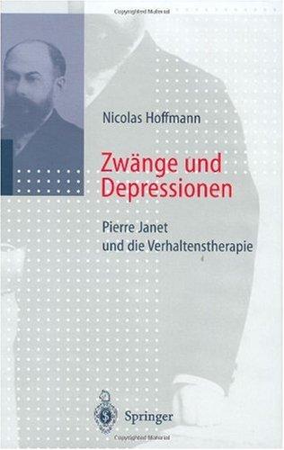 Zwänge und Depressionen: Pierre Janet und die Verhaltenstherapie