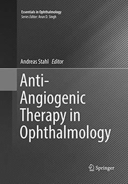 Anti-Angiogenic Therapy in Ophthalmology (Essentials in Ophthalmology)