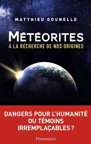 Météorites : à la recherche de nos origines