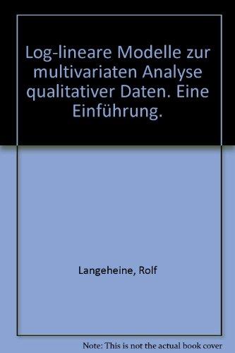 Log-lineare Modelle zur multivariaten Analyse qualitativer Daten: Eine Einführung