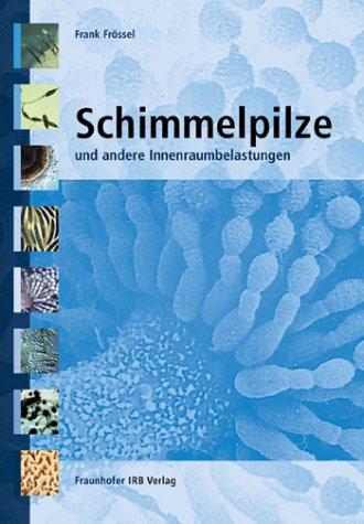 Schimmelpilze und andere Innenraumbelastungen.