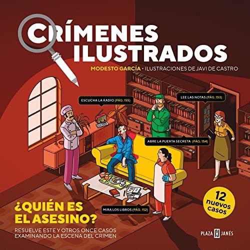 Crímenes ilustrados: ¿quién es el asesino?: Resuelve este y otros once casos examinando la escena del crimen (Obras diversas)