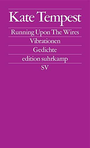 Running Upon The Wires / Vibrationen: Gedichte (edition suhrkamp)