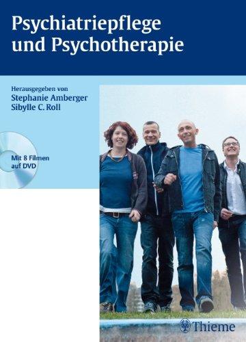 Psychiatriepflege und Psychotherapie (mit Video-DVD)