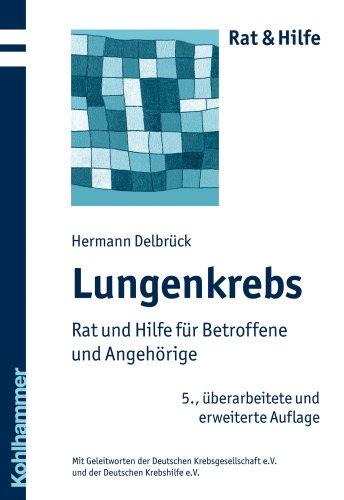 Lungenkrebs: Rat und Hilfe für Betroffene und Angehörige (Rat & Hilfe)