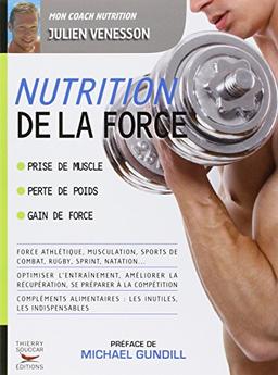 Nutrition de la force : prise de muscle, perte de poids, gain de force