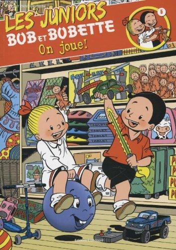 On joue! (Les juniors Bob et Bobette, Band 5)