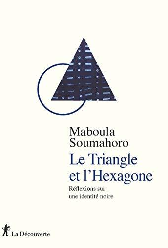 Le triangle et l'Hexagone : réflexions sur une identité noire