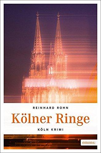 Kölner Ringe: Köln Krimi (Jan Schiller)