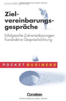 Pocket Business: Zielvereinbarungsgespräche. Erfolgreiche Zielvereinbarungen. Konstruktive Gesprächsführung