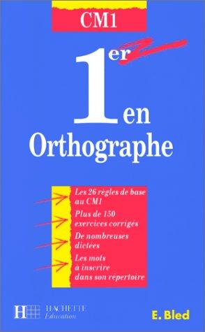 1er en orthographe CM1 (Hachette Education)