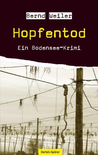 Hopfentod - Ein Bodensee-Krimi