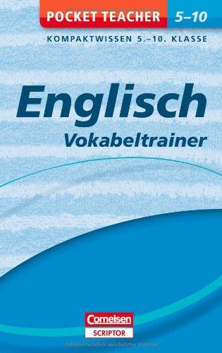 Englisch - Vokabeltrainer 5.-10. Klasse: Kompaktwissen 5.-10. Klasse