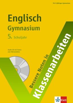 Bessere Noten in Klassenarbeiten, Englisch Gymnasium, 5. Schuljahr, m. Audio-CD