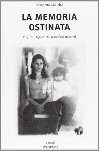 La memoria ostinata (Dip. studi stor. geog. antrop.-Un. Roma 3)