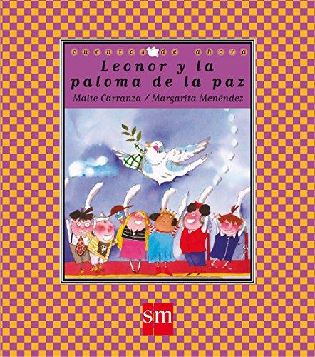 Leonor y la paloma de la paz (Cuentos de ahora, Band 7)