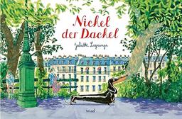 Nickel der Dackel: Trau dich, anders zu sein | Eine malerische Mutmachgeschichte für Kinder ab 4 Jahre