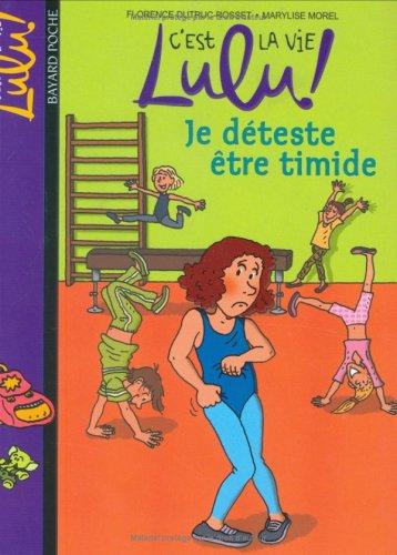 C'est la vie, Lulu !. Vol. 2. Je déteste être timide