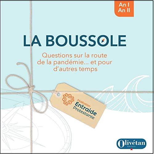 La boussole : questions sur la route de la pandémie... et pour d'autres temps : an I, an II