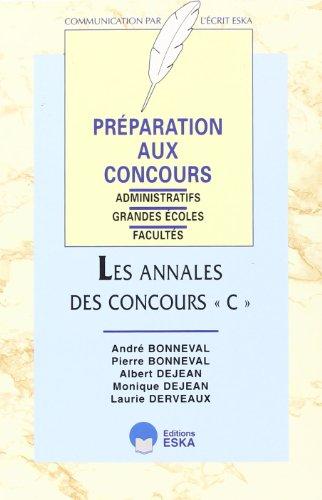 Les annales des concours C : préparation aux concours administratifs