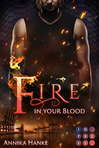 Die Drachenwandler 2: Fire in your Blood: Romantische Urban Fantasy (2)